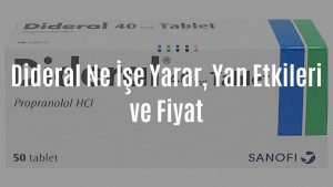 Dideral Nedir? Yan Etkileri Nelerdir? – EKFNEL